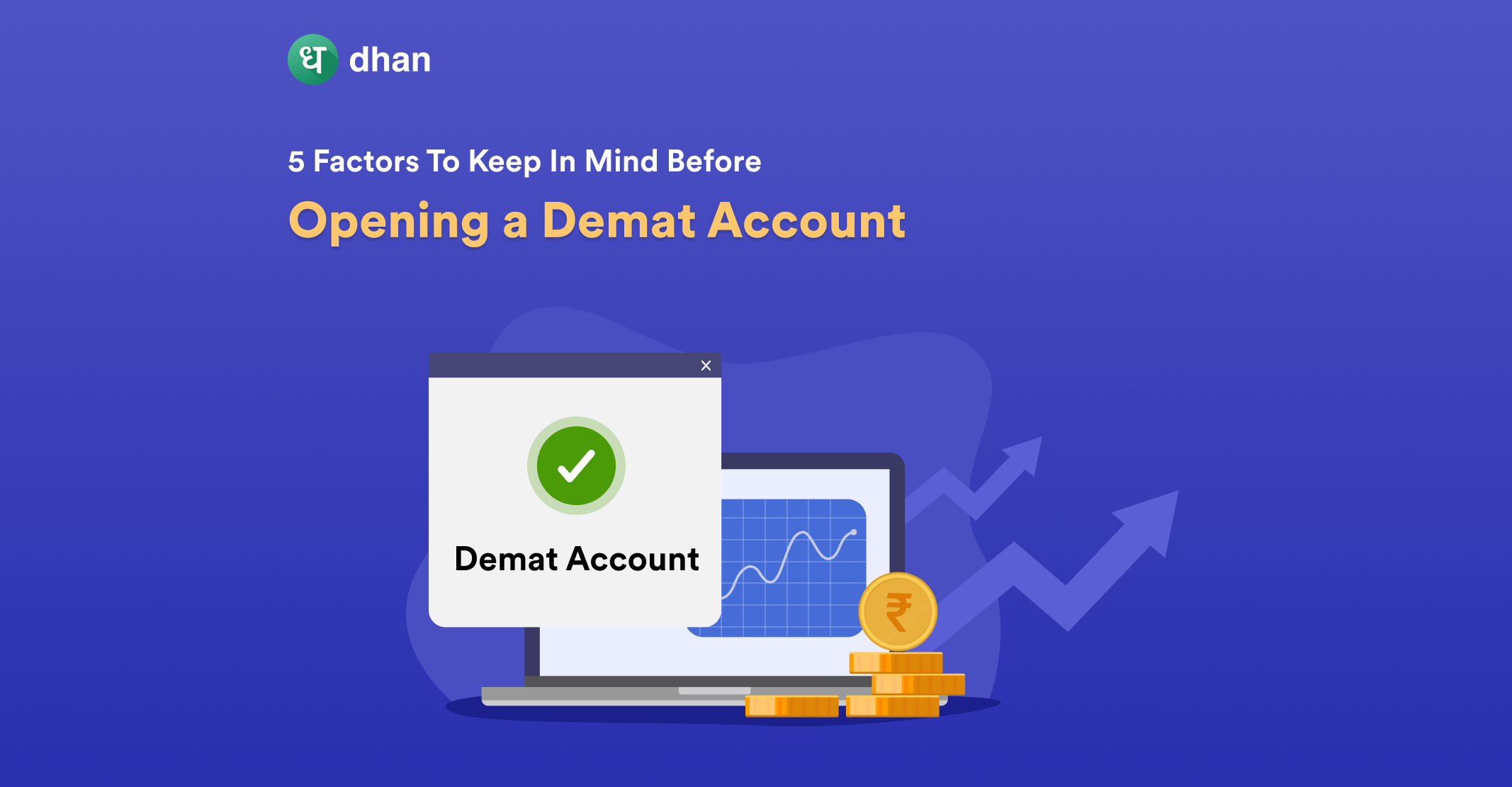 5 Factors to Keep in Mind Before Opening a Demat Account