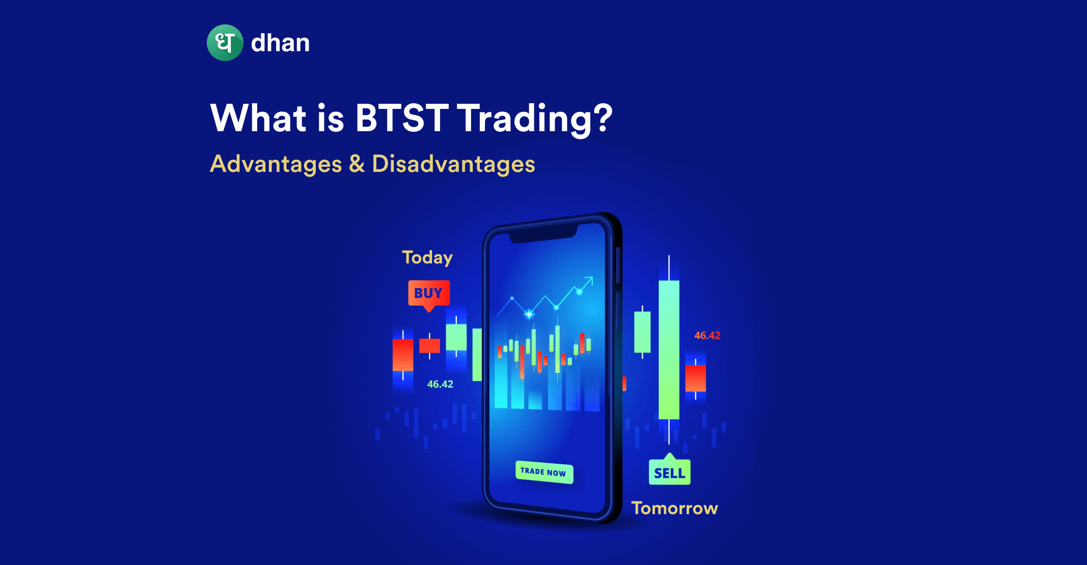 What is BTST Trading - Advantages & Shortcomings