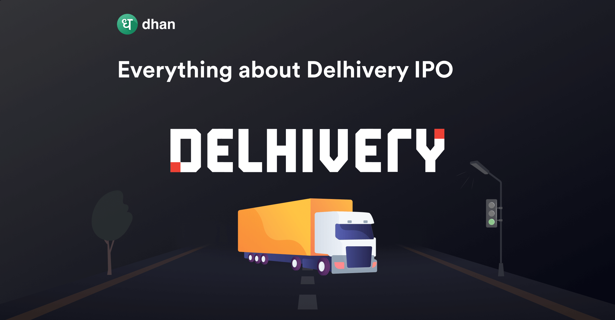 Delhivery IPO Details - Check Issue Date, Price Range and Lot Size