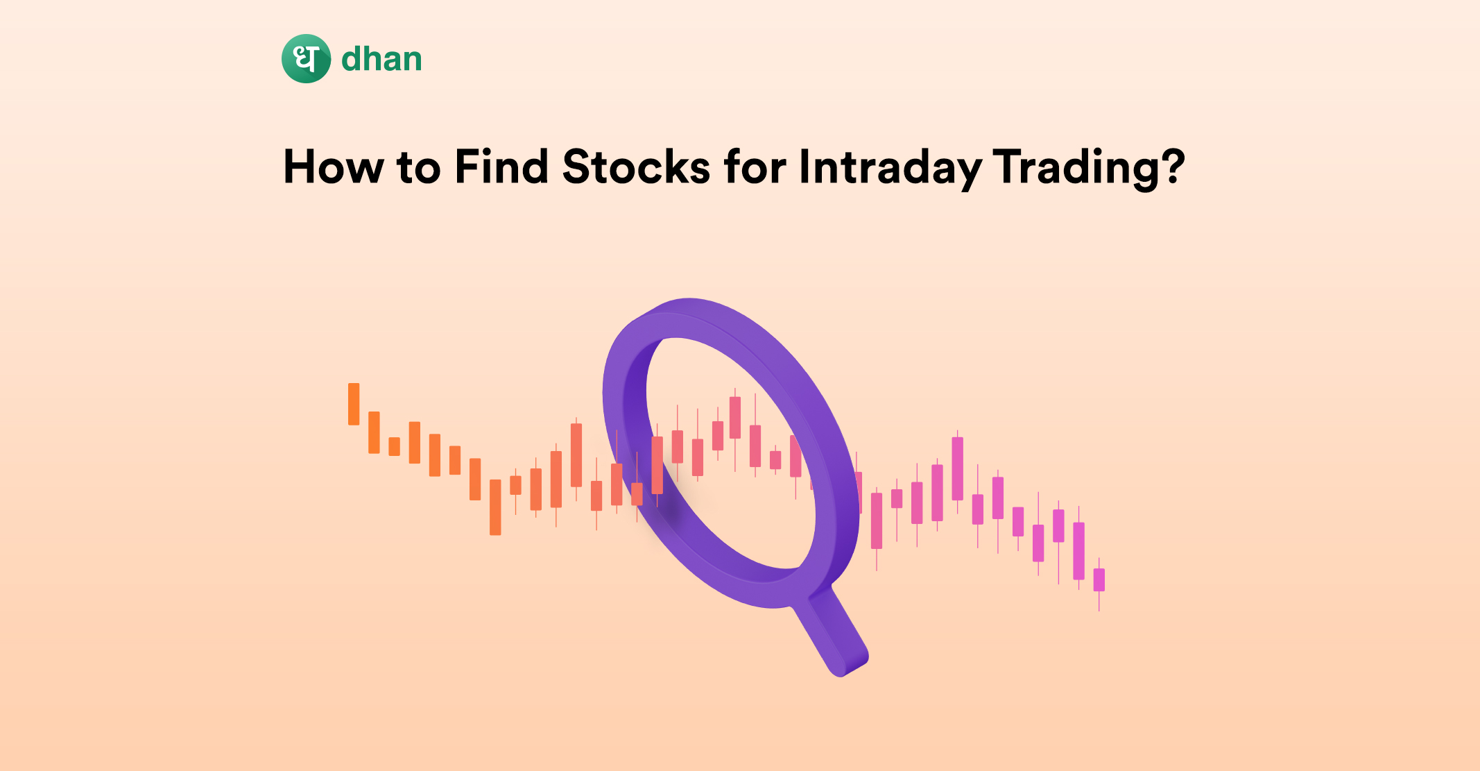 How To Find Stocks for Intraday Trading
