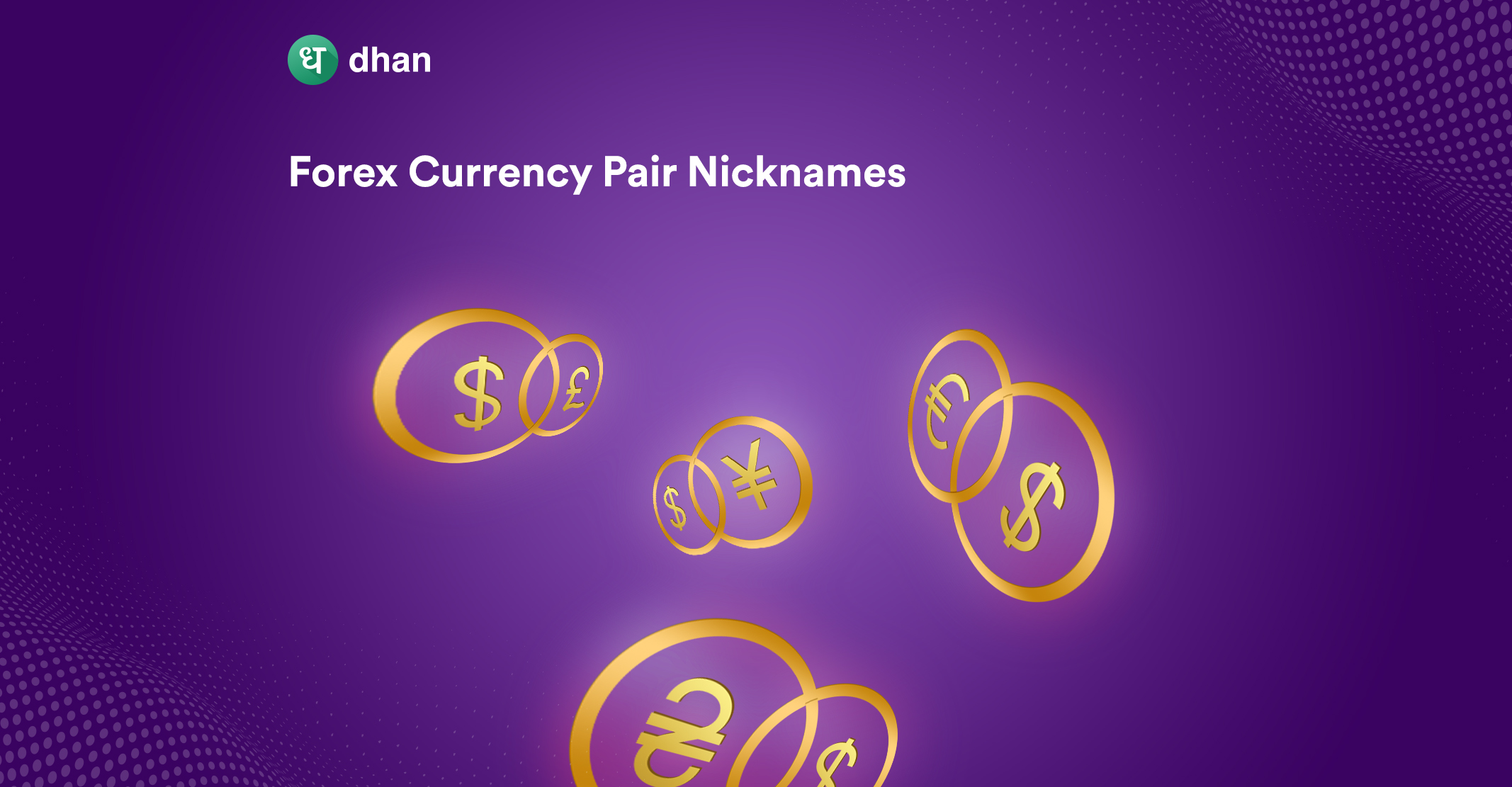 Forex Currency Pair Nicknames