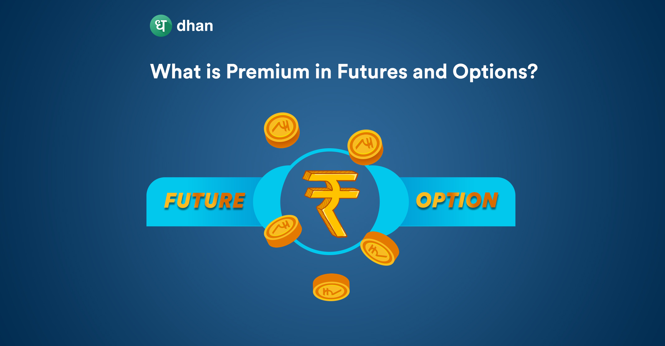 Premium in Futures and Options