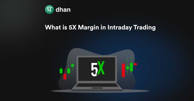 What is 5X Margin in Intraday Trading